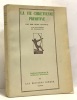 La vie chrétienne primitive - avec 60 planches en héliogravure. Leclercq Henri Dom