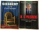 La tragédie du président - Scènes de la vie politique 1986-2006 + M. Le président scènes de vie politique 2005-20011 + Le Président (Mitterrand) + La ...