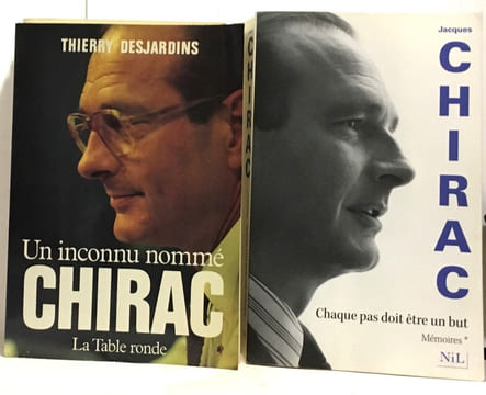 6 livres autour de Jacques Chirac: Dans les coulisses du pouvoir + Chirac ou le triangle du pouvoir + Chaque pas doit être un but (T.1) + Un inconnu ...