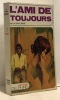 L'ami de toujours. Tahourdin Jill