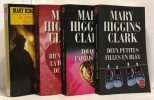 Deux petites filles en bleu + Rien ne vaut la douceur du foyer + Toi que j'aimais tant + Au commencement était le crime --- 4 romans. Clark Mary ...