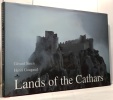 Lands of the Cathars. Sioen Gérard  Gougaud Henri
