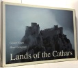 Lands of the Cathars. Sioen Gérard  Gougaud Henri