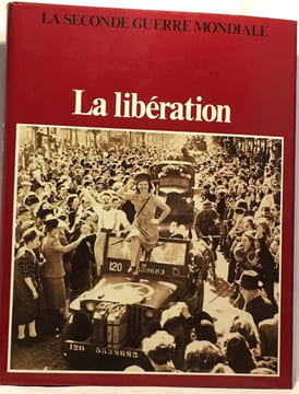 Le débarquement en normandie + L'offensive des Ardennes + La libération - 3 volumes - la seconde guerre mondiale. Collectif