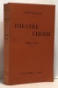 Théâtre choisi par Margival - 14e édition - (avec appendice et supplément in fine). Margival Corneil