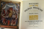 Histoire du peuple français tome un à six - (6 volumes voir descriptif complet): Des origines au moyens âge + De Jeanne d'Arc à Louis XIV + De la ...
