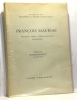 François Mauriac - manuscrits - inédits - éditions originales - iconographie --- préface de François Mauriac. Mauriac François