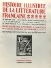 Histoire illustrée de la littérature française - le moyen âge du moyen âge à la renaissance le XVIe siècle le XVIIe siècle le XVIIIe siècle époque ...