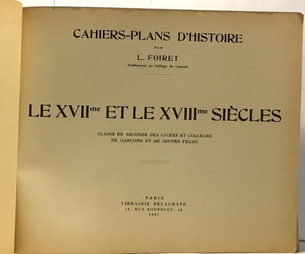 Histoire contemporaine (1789-1848) classe de première des lycées et collèges de garçons et de jeunes filles + Le XVIIme et le XVIIIme siècle classe de ...