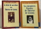 Le Désir de sacerdoce chez Thérèse de Lisieux + Les dernières paroles de Thérèse de Lisieux --- 2 livres. Langlois Claude