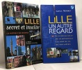 Lille secret et insolite + Lille un autre regard (Gaëlle Berry) -- 2 livres. Maitrot Eric  Cary Sylvie