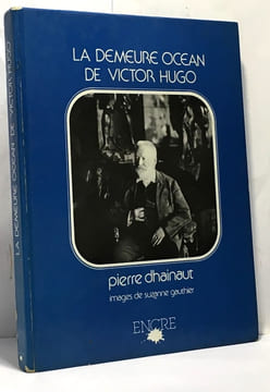Hauteville-House la demeure océan de Victor Hugo (Collection Les Banlieues de l'art). Dhainaut Pierre Gauthier Suzanne