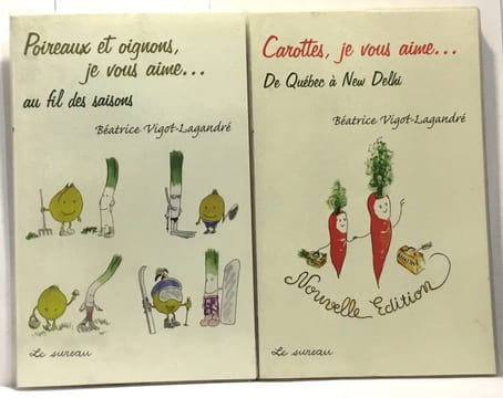 Potirons potimarrons je vous aime... + Poireaux et oignons je vous aime... + Carotte je vous aime... + Mémoire du goût --- 4 volumes. Vigot-Lagandré ...