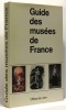 Guide des musées de France. Collectif