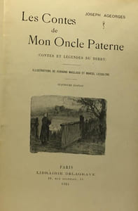 Les contes de mon oncle Paterne - contes et légendes du Berry - illustrations de Fernand Maillaud et Marcel Lecoultre --- 4e édition