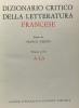 Dizionario critico della letteratura Francese Volume primo A-LA + volume secondo Le-Z --- 2 volumes. Simone Franco