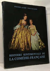 Histoire sentimentale de la comédie-française