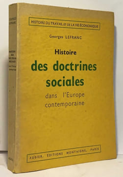 Histoire des doctrines dans l'Europe contemporaine - histoire du travail et de la vie économique. Lefranc Georges
