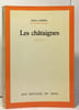 Les ch&acirc;taignes. Cayrol Jean