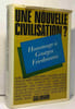 Une nouvelle civilisation? - hommage Georges Friedmann. Collectif
