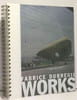 Works. Dubreuil Fabrice