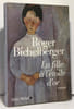 La Fille &agrave; l'&eacute;toile d'or. Roger Bichelberger