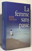 La femme sans pass&eacute;. Thomas Rosie