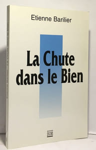 La chute dans le bien