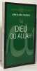 Dieu ou Allah. Goudeau Jean-Claude