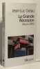 La Grande R&eacute;cession (depuis 2005): Une chronique pour comprendre. Gr&eacute;au Jean-Luc