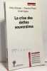 CRISE DES DETTES SOUVERAINES. BRENDER ANTON  PISANI FLORENCE  GAGNA EMILE