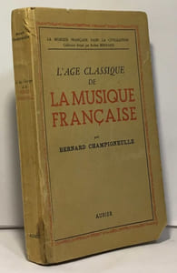 L'âge classique de la musique française - la musique française dans la civilisation