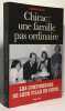 Chirac : Une famille pas ordinaire. Anh-Dao Traxel