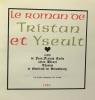 Le roman de Tristan et Yseult - texte de Jean-Francis Reille selon Béroule thomas et Gottfried de Strasbourg. Reille