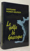 Le Golfe de Gascogne (Cercle du nouveau livre). Poirot-Delpech Bertrand