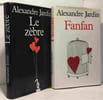 Fanfan + Le z&egrave;bre --- 2 romans. Jardin Alexandre