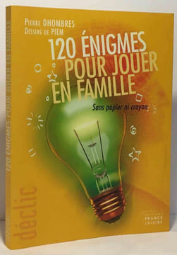 120 énigmes pour jouer en famille. Dhombres Pierre Piem