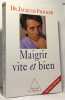 Maigrir vite et bien. Fricker Docteur Jacques