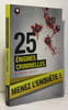 25 &eacute;nigmes criminelles &agrave; r&eacute;soudre : &eacute;nigmes et faits divers. Amalric H&eacute;l&egrave;ne