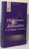 Dictionnaire des difficult&eacute;s de la langue fran&ccedil;aise. Pierre Ripert