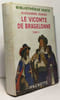 Le vicomte de Bragelonne - Tome II --- biblioth&egrave;que verte. Dumas Alexandre