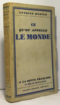 Ce qu'on appelle le monde. Redier Antoine