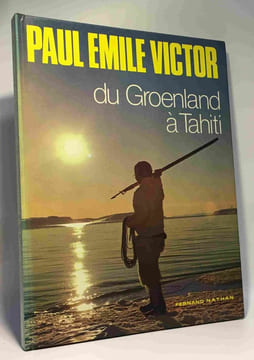 Du Groenland à Tahiti. Paul Émile Vicor
