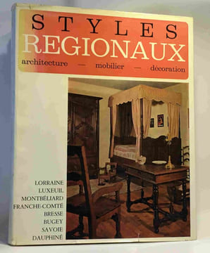Styles régionaux - architecture mobilier décoration - coll. Plaisir de France tome 1 à 4: Lorraine Luxeuil-Montbéliard Franche-Comté... + Champagne ...