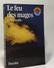 le feu des mages. Lavolle