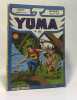 Yuma n&deg;285 --- mensuel juillet 1986. Collectif