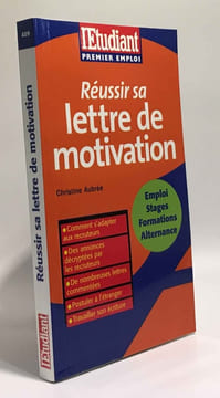 Réussir sa lettre de motivation. Aubrée Christine