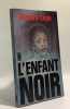 L'enfant Noir. Laye Camara