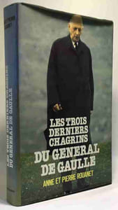 les trois derniers chagrins du general de gaulle