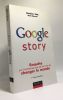 Google Story - enquête sur l'entreprise qui est en train de changer le monde 2e tirage actualisé. Vise David A.  Malseed Mark